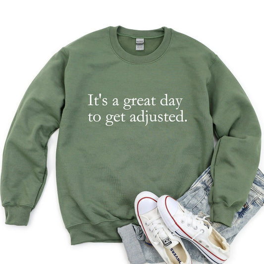 it's a great day to get adjusted crewneck sweatshirt, chiropractor tshirt, chiropractic matching graphic tees, chiropractic office shirts