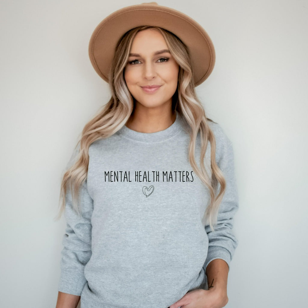 mental health matters awareness sweatshirt