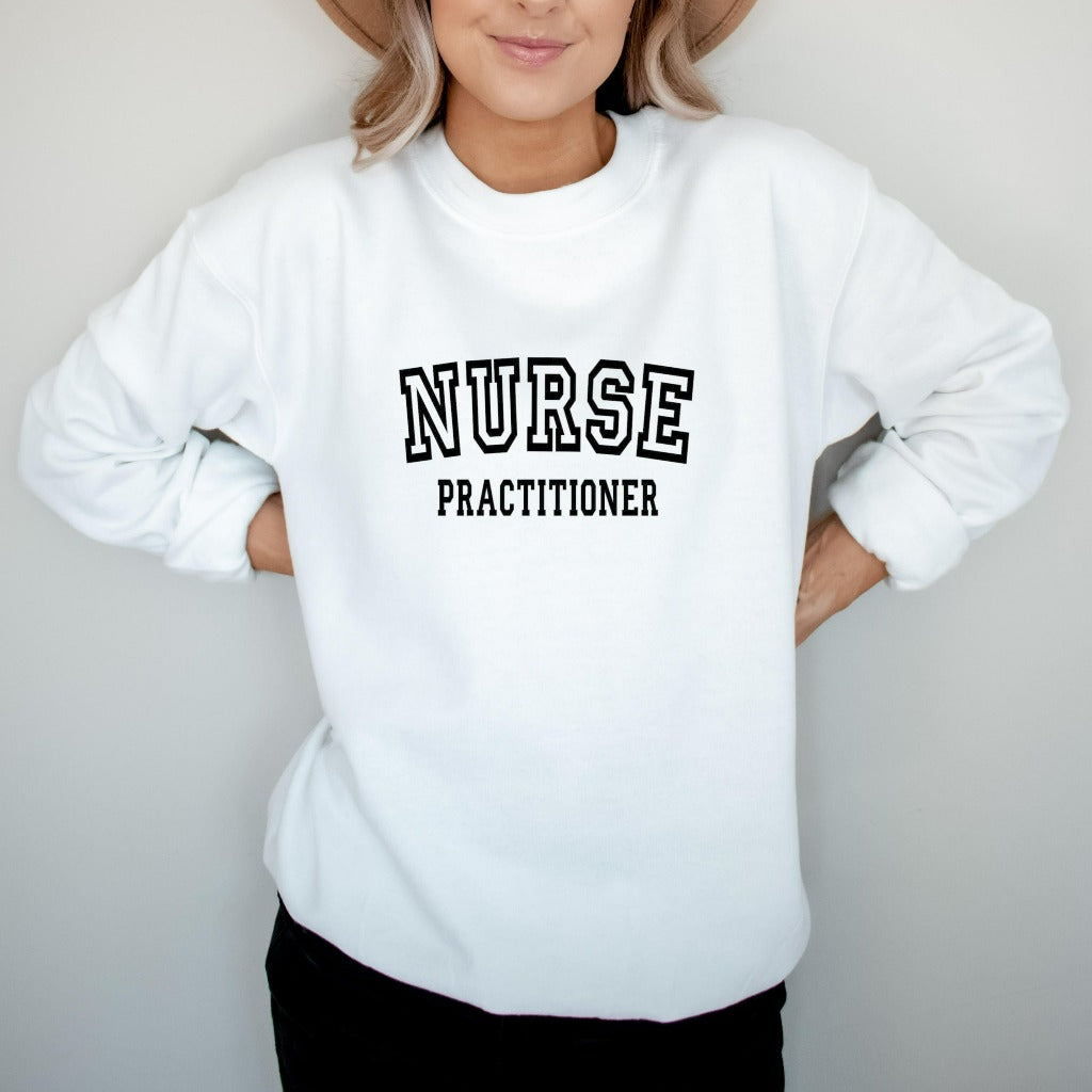 Nurse Practitioner Sweatshirt, Nurse Practitioner Gifts, NP Crewneck, FNP Nurse Week, Gift for Nurse for NP, for Nurse Practitioner Student