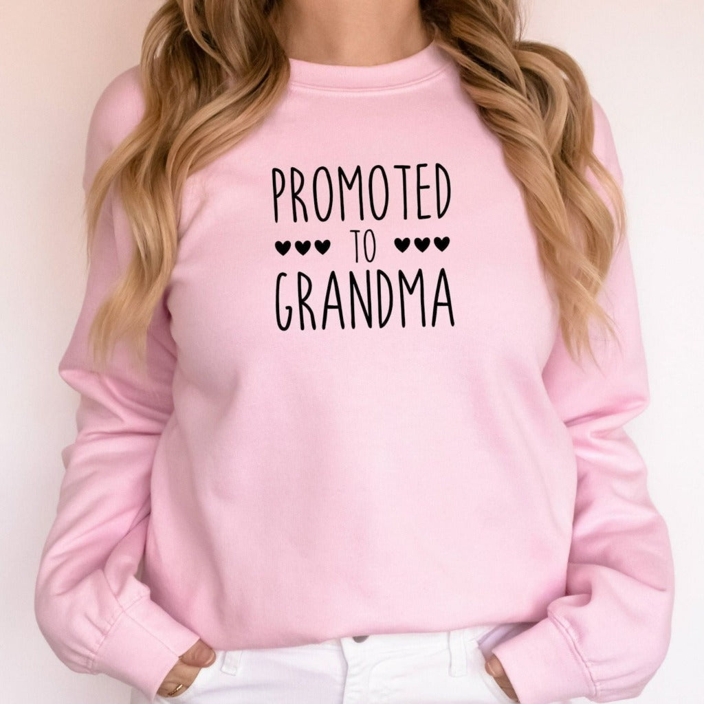 promoted to grandma crewneck sweatshirt, gift for new grandma, granny gift, nana tshirt, new nanna graphic tee, baby announcement tee