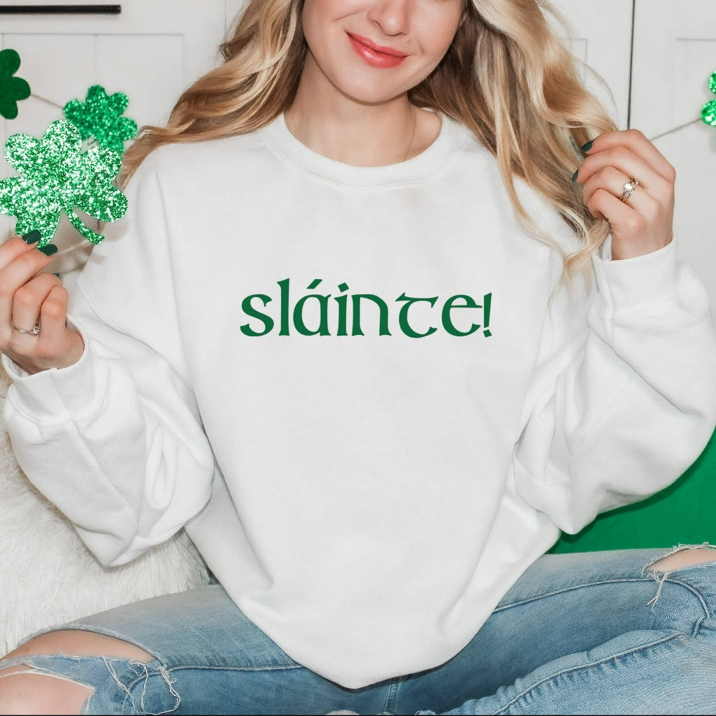 Slainte Sweatshirt, Irish Greeting, St. Patrick's Day Crewneck Sweatshirt, Health Cheer, Green Sweatshirt, Gift For Her, Gaelic St Patty's