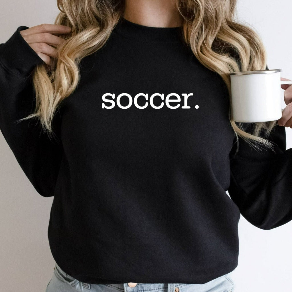 soccer shirt, soccer mom, soccer dad, gift for soccer mom, sports mom, sports dad, soccer team tshirts, soccer fan t-shirts, soccer season, crewneck sweatshirt