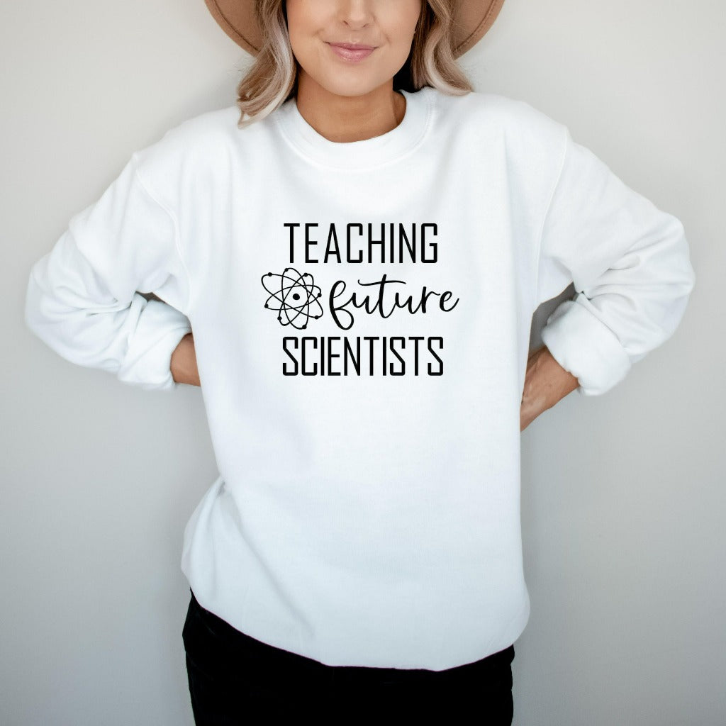 Teaching future scientists crewneck sweatshirt, gift for teacher, teacher appreciation gift, science teacher gift, scientist gift